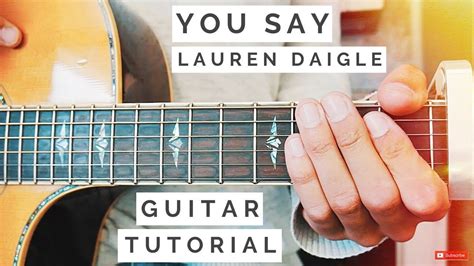 You Say Lauren Daigle Guitar Chords | Guitar Chord Song