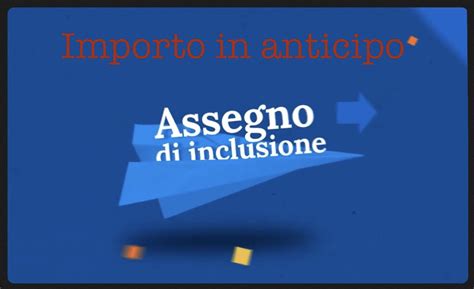 Assegno Inclusione Dal 26 Gennaio Ma Si Può Già Sapere Limporto