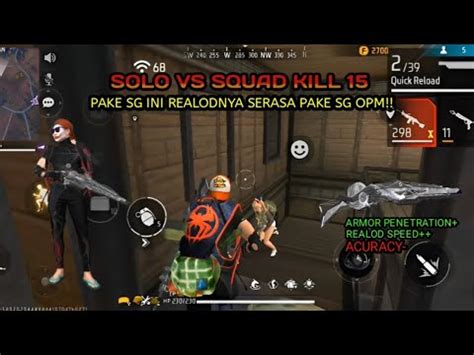 SOLO VS SQUAD KILL 15 PAKE SG INI REALODNYA CEPET BANGET YouTube