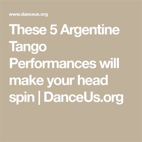 These 5 Argentine Tango Performances will make your head spin | DanceUs.org | Tango performance ...