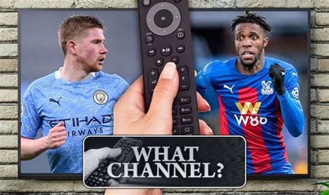 What channel is Man City vs Crystal Palace on? TV, live stream, kick ...