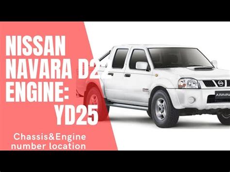 NISSAN Navara D22 Chassis And Engine YD25 Number Location YouTube