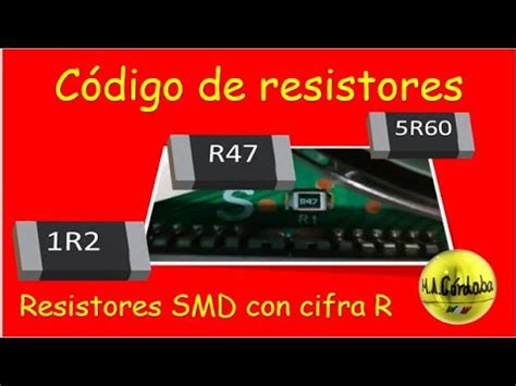 Código de Resistores Cómo leer un resistor SMD con letra R El Aula