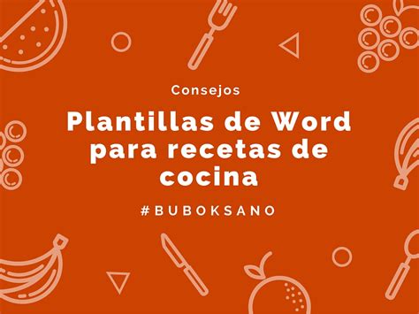 Conoce Nuestras Plantillas En Word Para Recetas De Cocina Bubok