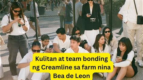 Kulitan At Team Bonding Ng Creamline Sa Farm Nina Bea De Leon Astig Ng