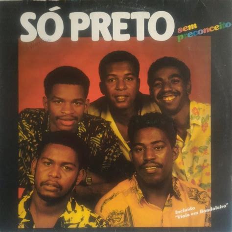 Só Preto Sem Preconceito 1987 Álbum de Só Preto Sem Preconceito