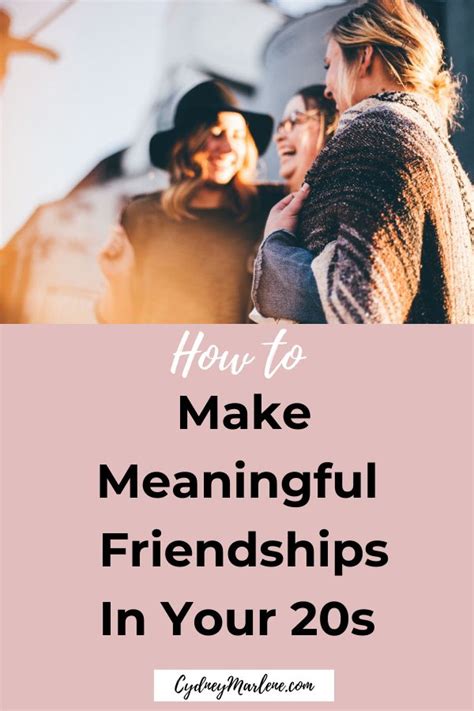 How To Make Meaningful Friendships In Your 20s Friendship Healthy