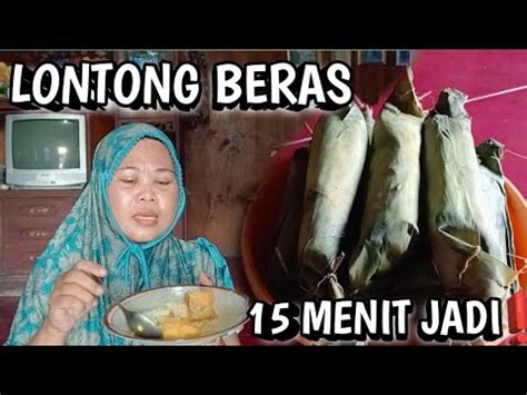 Cara Membuat Lontong Tercepat Cuma 15 Menit Jadiii YouTube