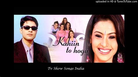 Kahin To Hoga Title Song Star Plus Youtube