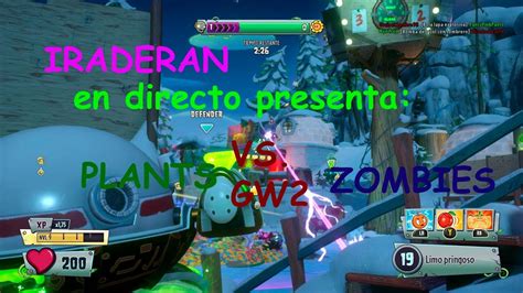 Iraderan Presenta En Directo Plants Vs Zombies Garden Warfare