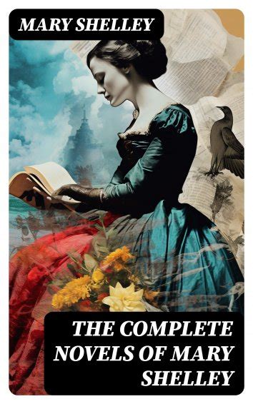 Mary Shelley The Complete Novels Of Mary Shelley Als Ebook Kostenlos