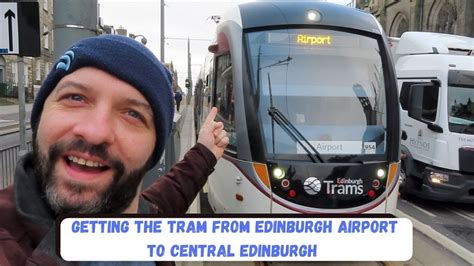 Getting The Tram From Edinburgh Airport To Central Edinburgh Youtube