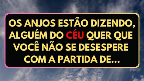 Os Anjos dizem Alguém do céu quer que você não se desespere a