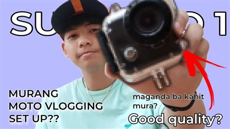 Pinaka Mura Na Vlogging Set Up Moto Vlogging Starter For Beginners