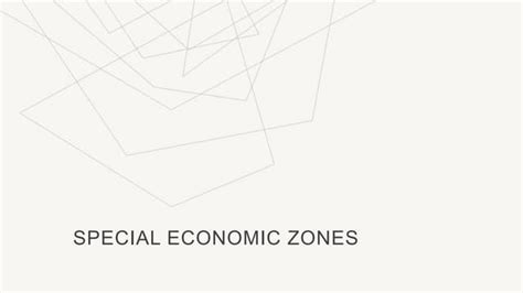 SPECIAL ECONOMIC ZONES.pptx