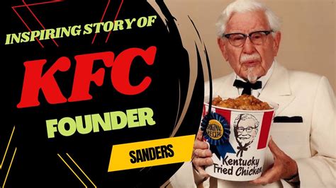 Success Story Of Kfc Founder Kfc ன் வெற்றி கதை Colonel Sanders