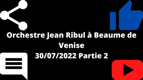 Orchestre Jean Ribul Beaume De Venise Partie Youtube