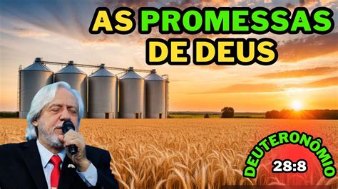 Promessa de Deus Deuteronômio 28 8 Pr Juanribe Pagliarin YouTube