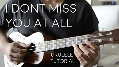 I Dont Miss You At All By Finneas Ukulele Tutorial Youtube