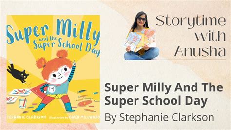 Super Milly And The Super School Day By Stephanie Clarkson HD