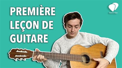 Apprendre La Guitare Guide Pour D Butant Youtube