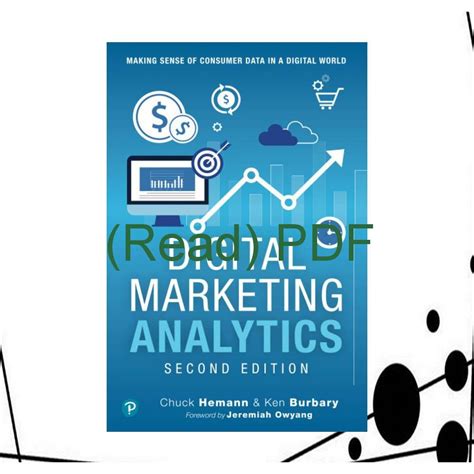 Read Ebook Pdf Digital Marketing Analytics Making Sense Of Consumer Data In A Digital World