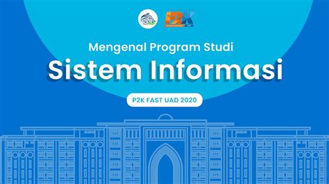 Mengenal Program Studi Sistem Informasi Fast Uad Youtube