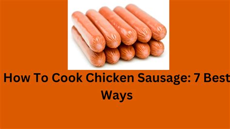 How To Cook Chicken Sausage 7 Best Ways Mcdonalds