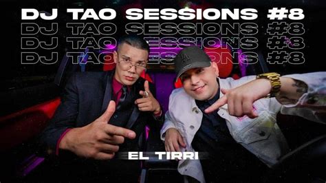 Dj Tao And Tirri La Roca El Tirri Dj Tao Turreo Sessions 8 Lyrics