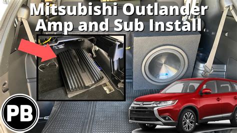 2016 2021 Mitsubishi Outlander And Sub Install YouTube