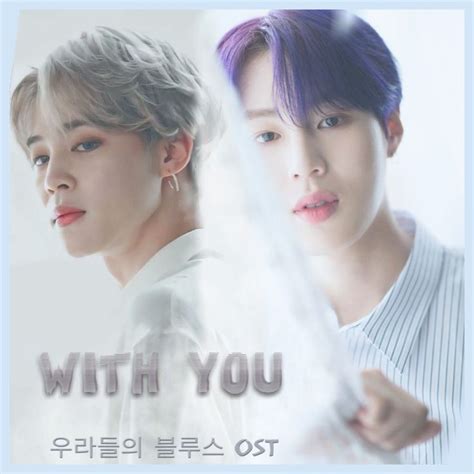 Jimin Ha Sung Woon With You Our Blues Ost Coreograf A Kpop