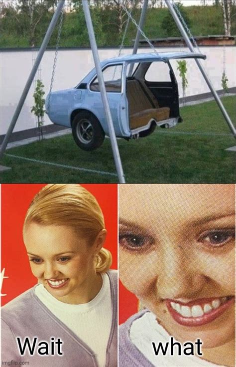 The Car Swing Set Imgflip