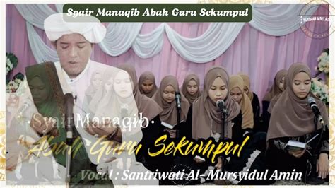 Syair Manaqib Abah Guru Sekumpul By Santriwati Al Mursyidul Amin Full