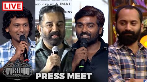 Live Vikram Press Meet Kamal Hassan Vijay Sethupathi Fahadh