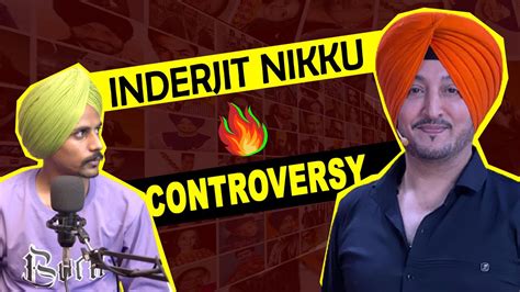 Explain Big Controversy Inderjit Nikku Karan Aujla Sidhu Moose Wala