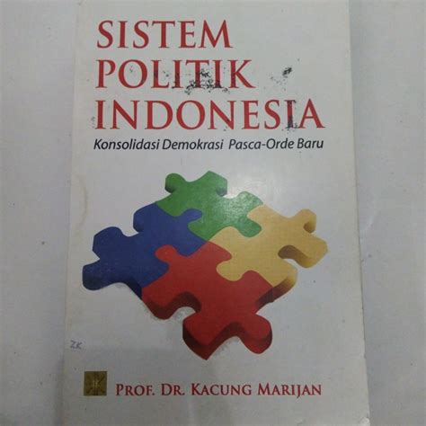 Jual Buku Sistem Politik Indonesia Konsolidasi Demokrasi Pasca Orde