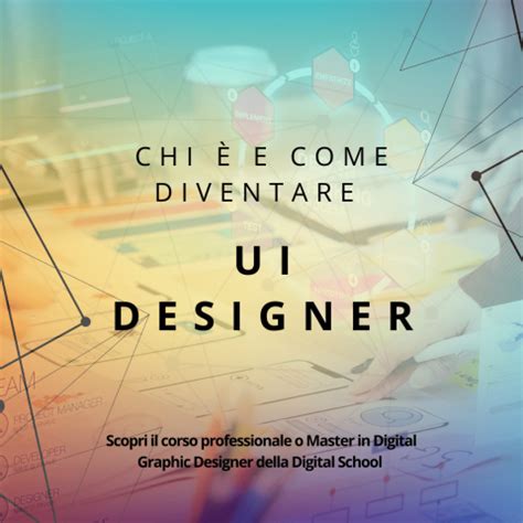 Tutto sull UI Designer chi è cosa fa e come diventarlo