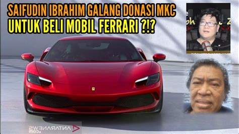 SAIFUDIN IBRAHIM GALANG DONASI MKC UNTUK MEMBELI MOBIL FERRARI