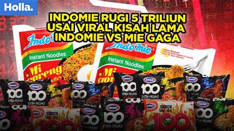 Indomie Rugi Triliun Usai Viral Kisah Lama Indomie Vs Mie Gaga Youtube