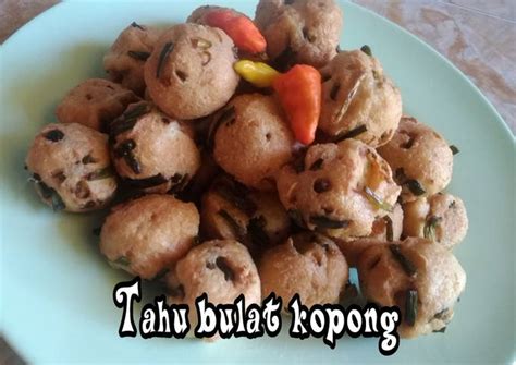 Resep Tahu Bulat Kopong Oleh Sufi Arofah Knk Cookies Cookpad