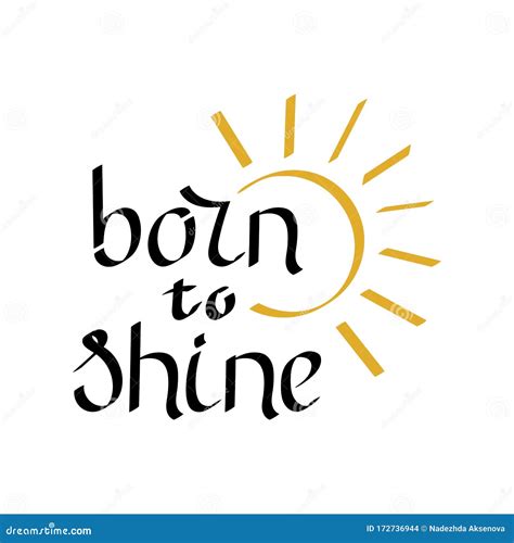 Born To Shine Slogan Vector Hand Lettering On White Background Stock