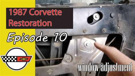 Window Adjustment On A 1987 Corvette C4 A Pillar Water Leak Test And