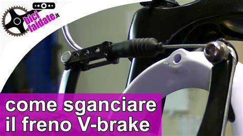 Come Sganciare Smontare Il Freno V Brake Bici TUTORIAL YouTube