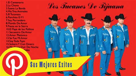 Los Tucanes De Tijuana Sus Mejores Xitos Las Mejores Canciones De