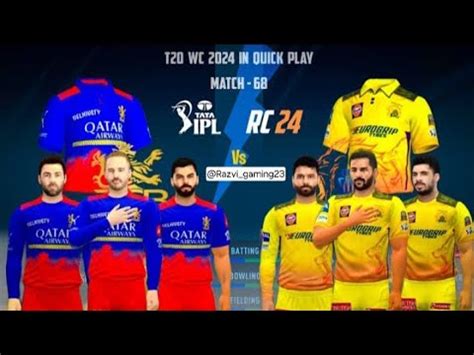 Tata IPL 2024 In Quick Play Real Cricket 24 RCB Vs CSK Match 68