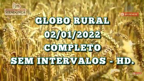 Globo Rural Completo Sem Intervalos Hd Youtube