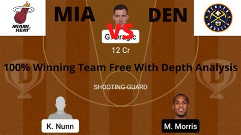 Mia Vs Den Den Vs Mia Dream Team Prediction Team News Nba