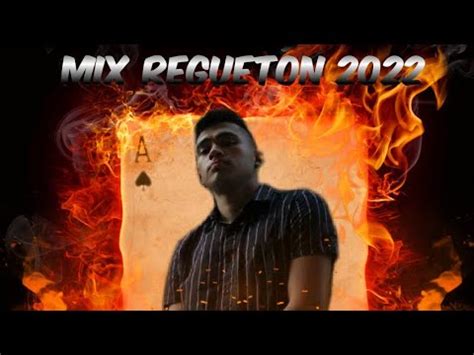 LO MAS NUEVO DEL REGGAETON 2022 En La De Ella Me Porto Bonito Party