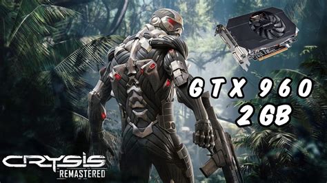 Crysis Remastered Gtx Gb Can It Run Crysis Settings