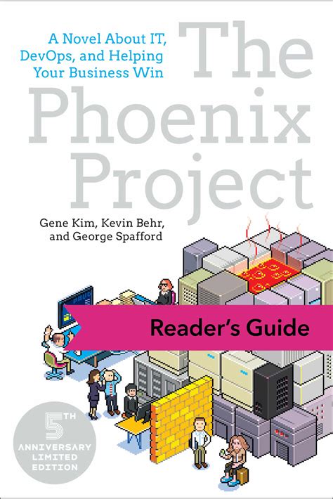 Reader's Guide: The Phoenix Project - IT Revolution